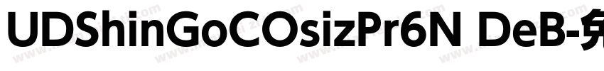 UDShinGoCOsizPr6N DeB字体转换